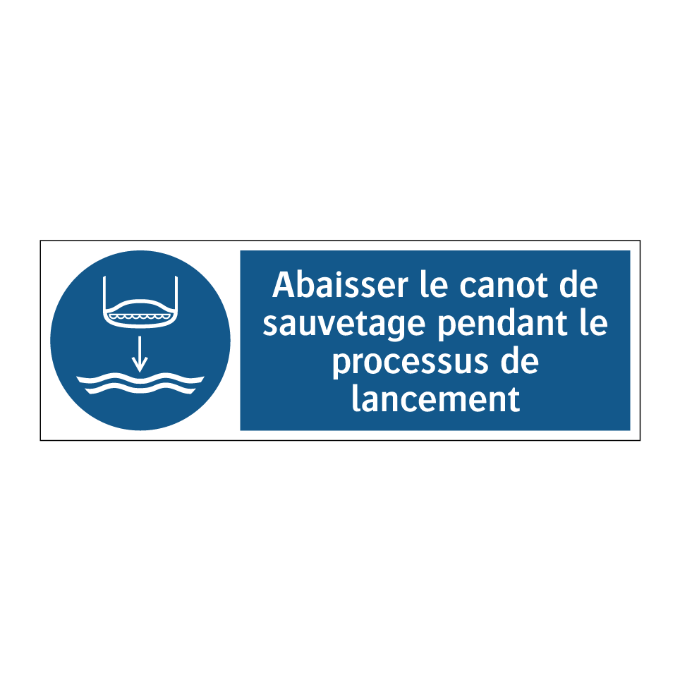 Abaisser le canot de sauvetage pendant le processus de lancement