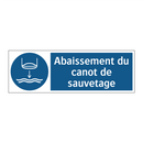 Abaissement du canot de sauvetage
