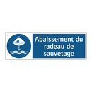 Abaissement du radeau de sauvetage
