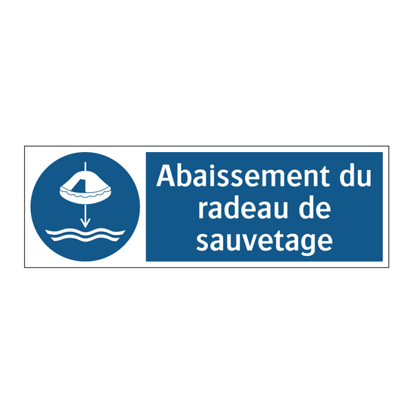 Abaissement du radeau de sauvetage