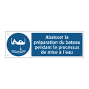 Abaisser la préparation du bateau pendant le processus de mise à l'eau
