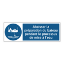Abaisser la préparation du bateau pendant le processus de mise à l'eau