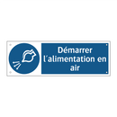 Démarrer l'alimentation en air