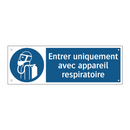 Entrer uniquement avec appareil respiratoire