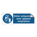 Entrer uniquement avec appareil respiratoire