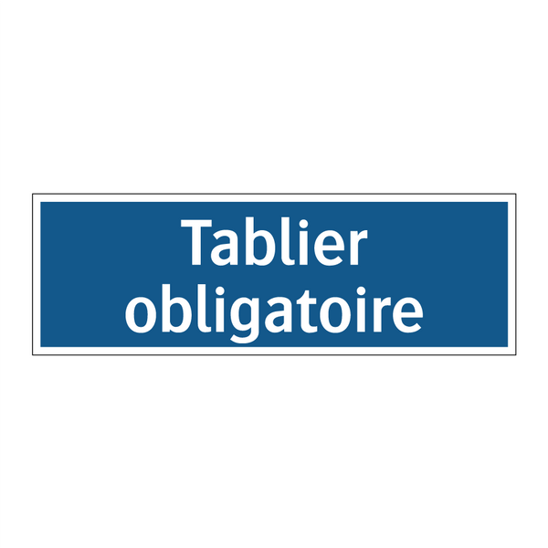 Tablier obligatoire