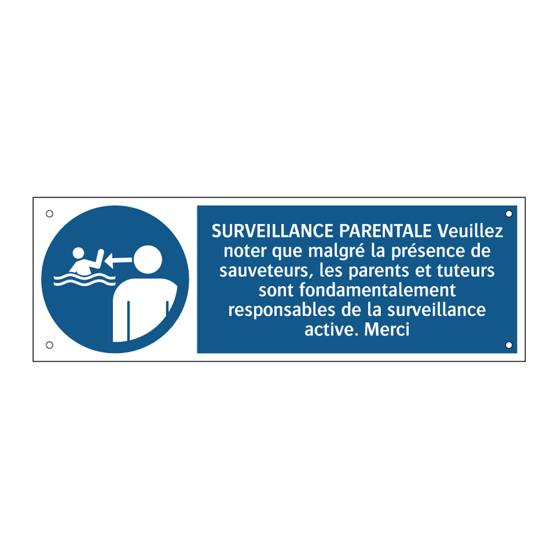 SURVEILLANCE PARENTALE Veuillez noter que malgré la présence de sauveteurs, les parents et tuteurs sont fondamentalement responsables de la surveillance active. Merci