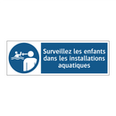 Surveillez les enfants dans les installations aquatiques
