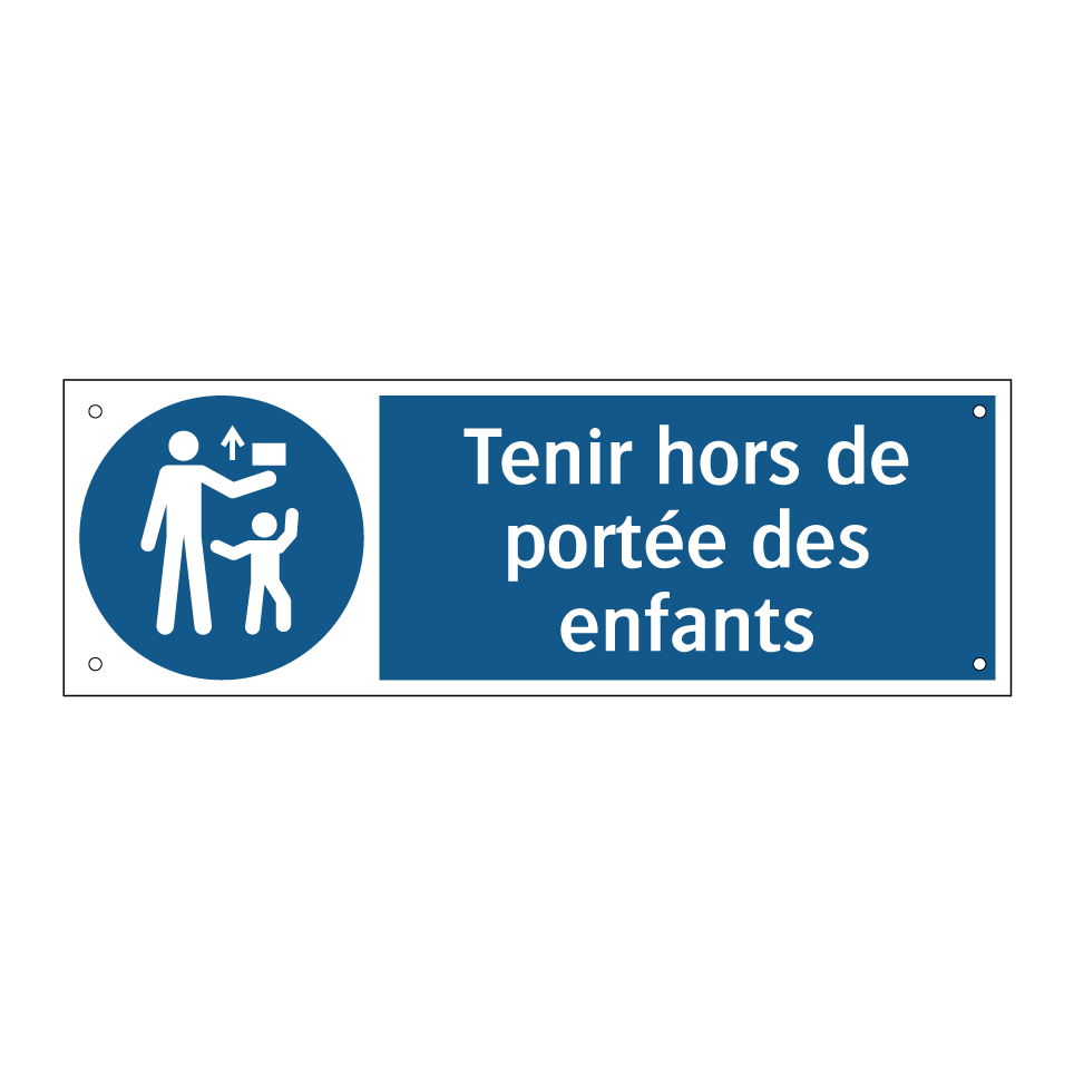 Tenir hors de portée des enfants