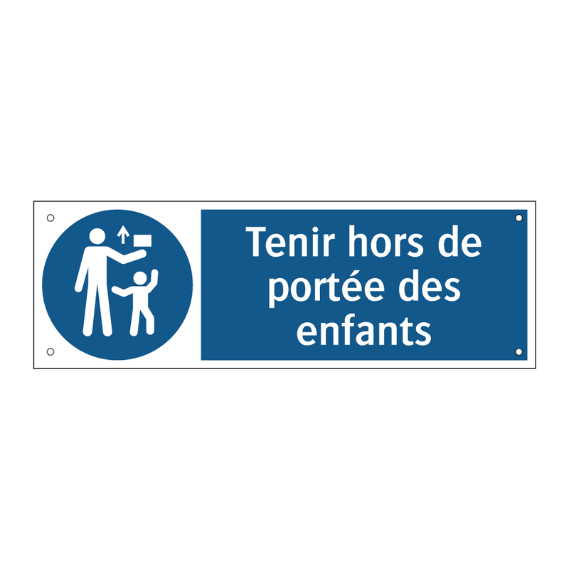 Tenir hors de portée des enfants