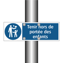 Tenir hors de portée des enfants