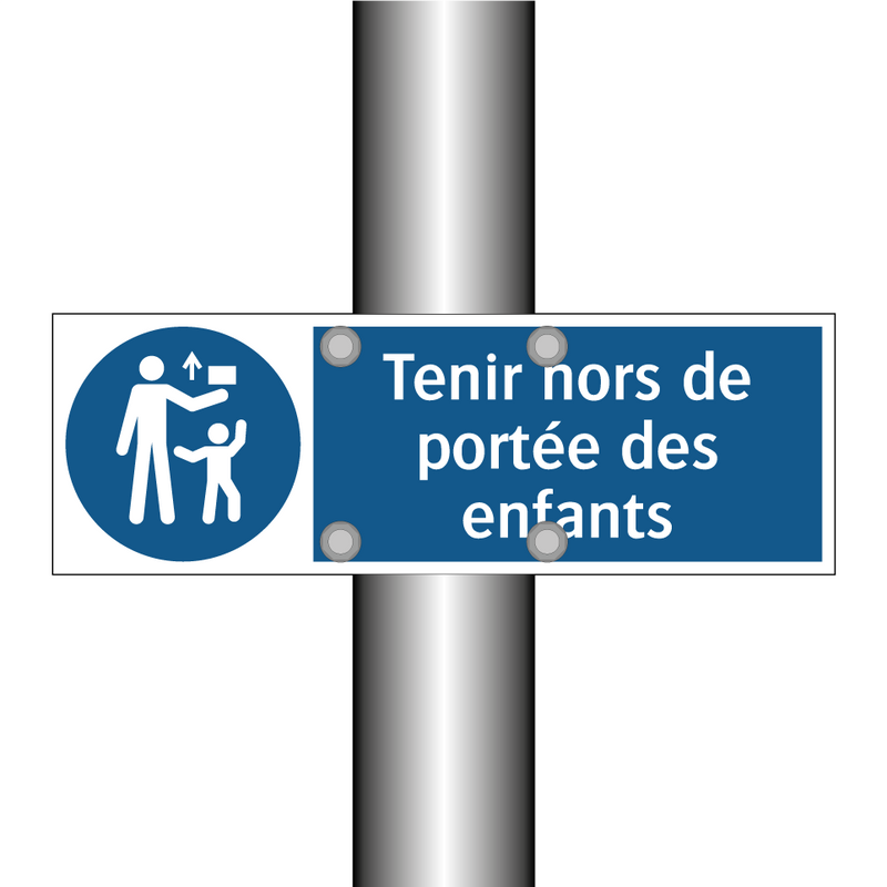 Tenir hors de portée des enfants