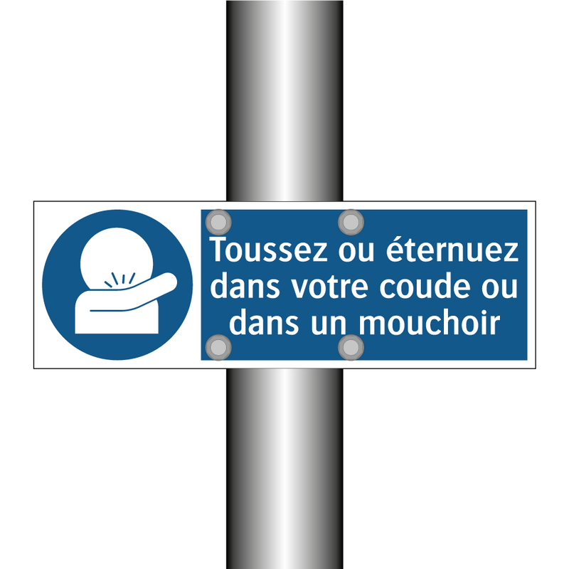 Toussez ou éternuez dans votre coude ou dans un mouchoir