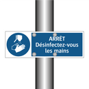 ARRÊT Désinfectez-vous les mains