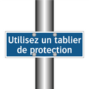 Utilisez un tablier de protection