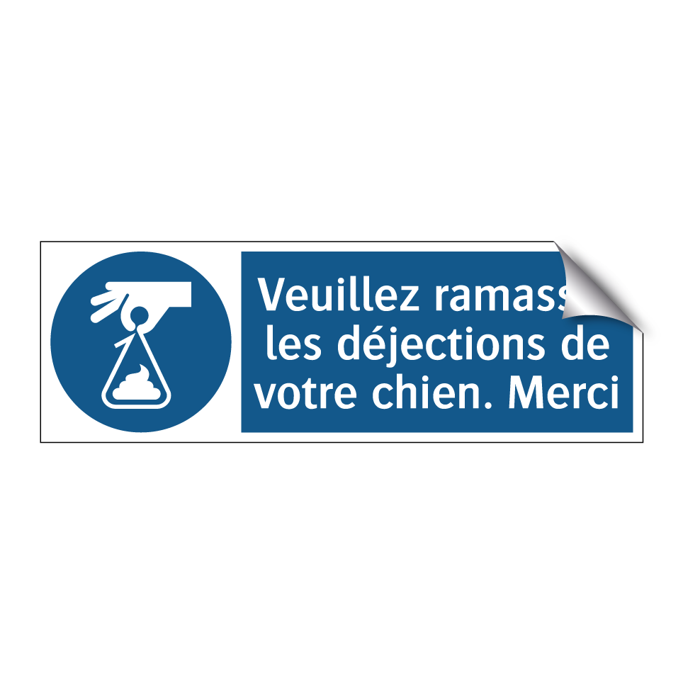 Veuillez ramasser les déjections de votre chien. Merci