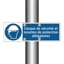 Casque de sécurité et lunettes de protection obligatoires