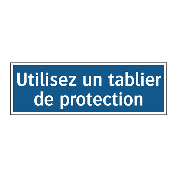 Utilisez un tablier de protection