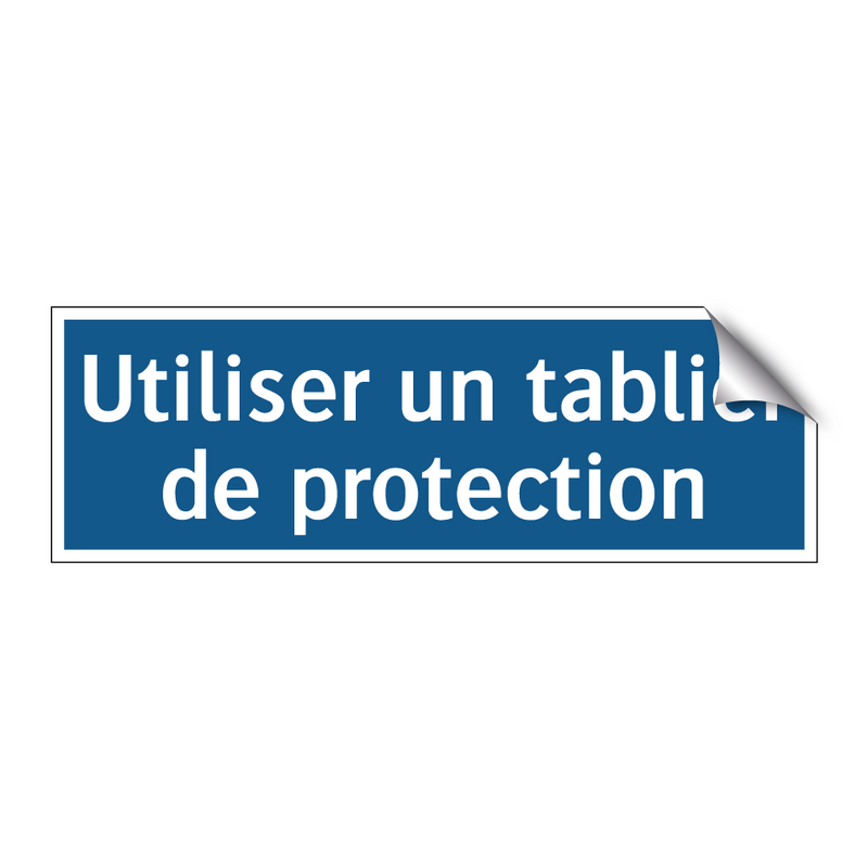 Utiliser un tablier de protection