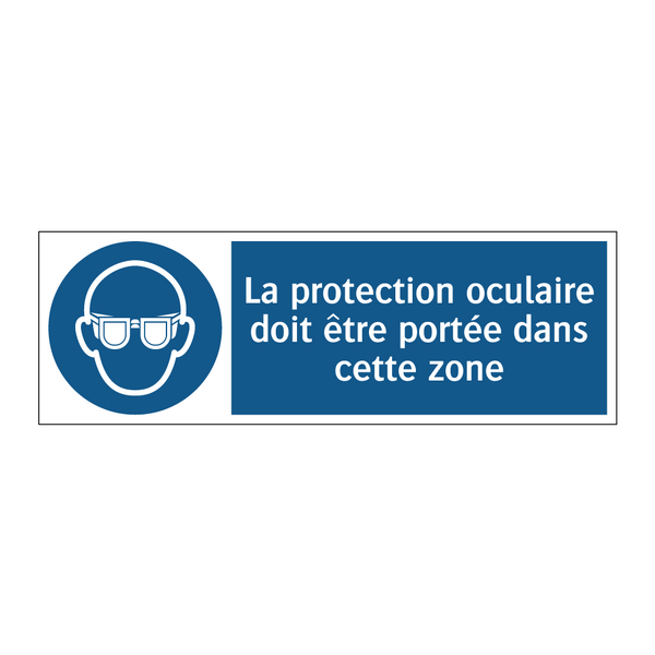 La protection oculaire doit être portée dans cette zone