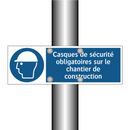 Casques de sécurité obligatoires sur le chantier de construction