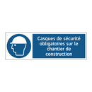 Casques de sécurité obligatoires sur le chantier de construction