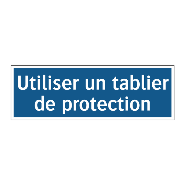 Utiliser un tablier de protection