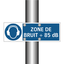 ZONE DE BRUIT + 85 dB