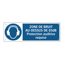 ZONE DE BRUIT AU-DESSUS DE 85dB Protection auditive requise