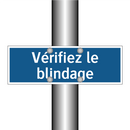 Vérifiez le blindage