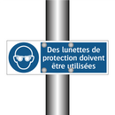 Des lunettes de protection doivent être utilisées