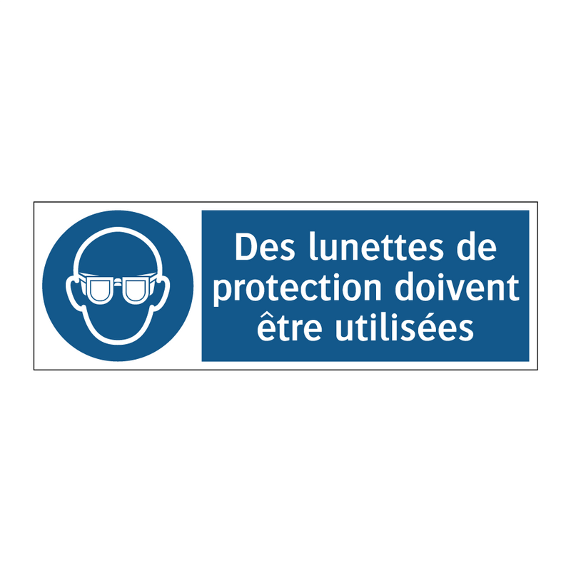 Des lunettes de protection doivent être utilisées