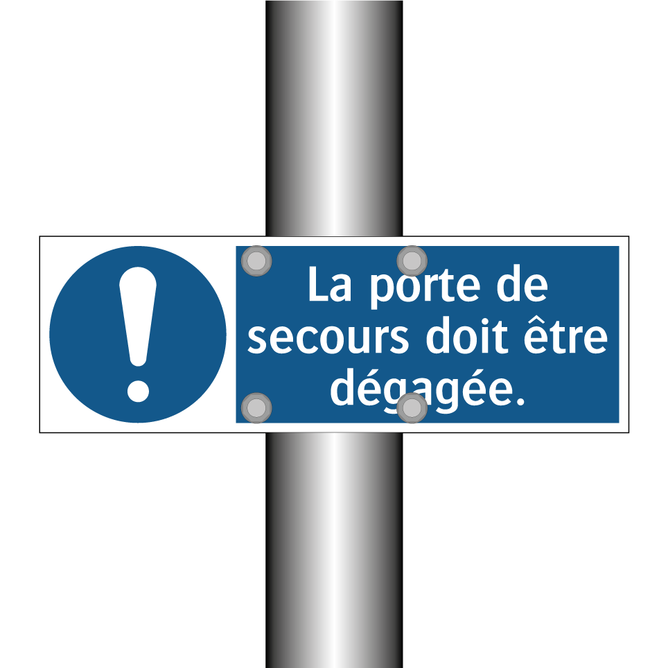 La porte de secours doit être dégagée.