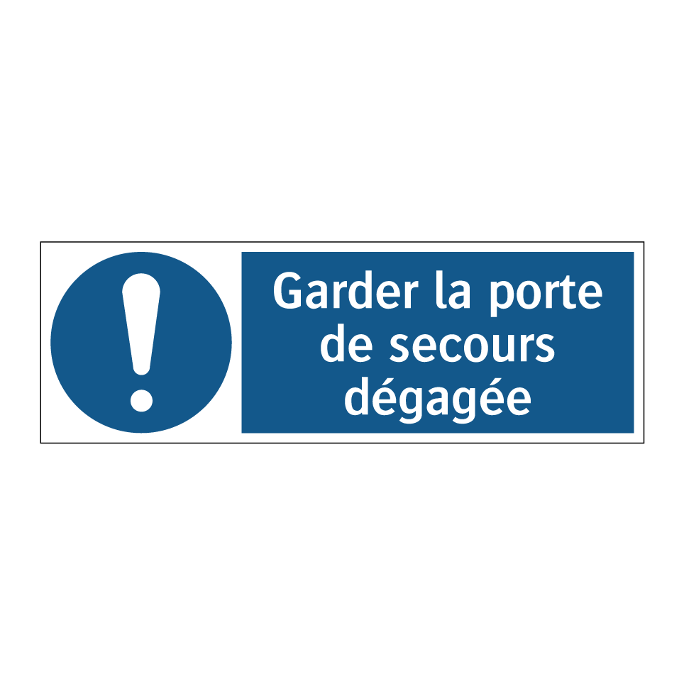 Garder la porte de secours dégagée