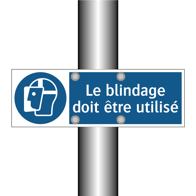 Le blindage doit être utilisé