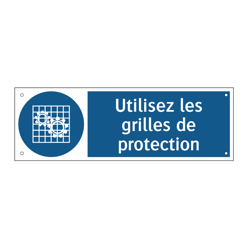 Utilisez les grilles de protection