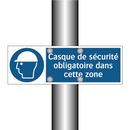Casque de sécurité obligatoire dans cette zone