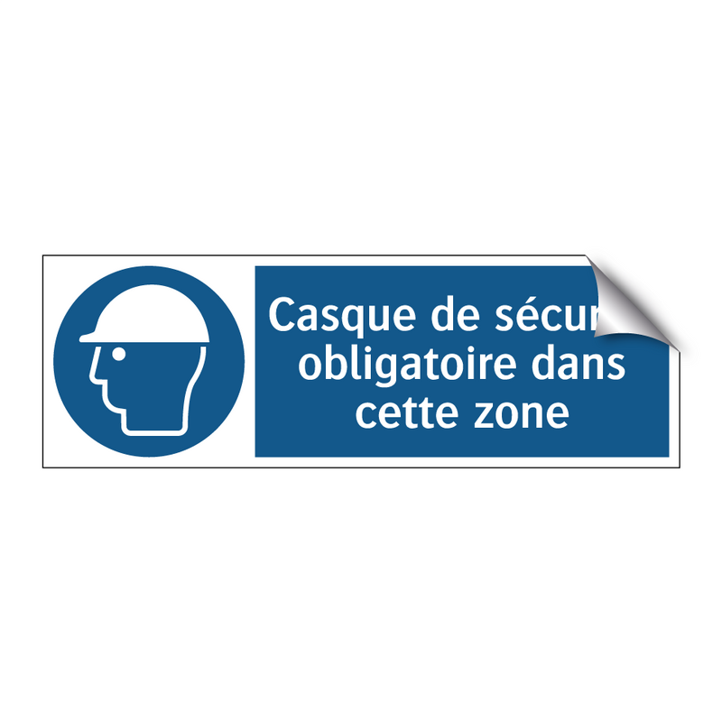 Casque de sécurité obligatoire dans cette zone