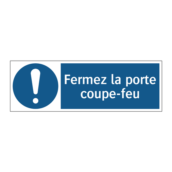 Fermez la porte coupe-feu