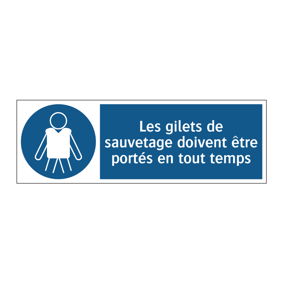 Les gilets de sauvetage doivent être portés en tout temps