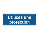 Utilisez une protection