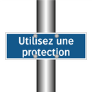 Utilisez une protection