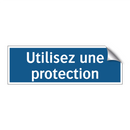 Utilisez une protection