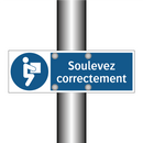 Soulevez correctement