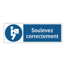 Soulevez correctement