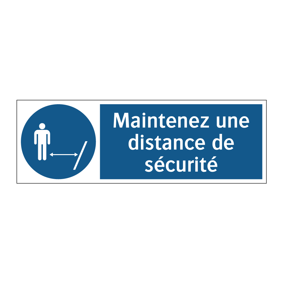 Maintenez une distance de sécurité