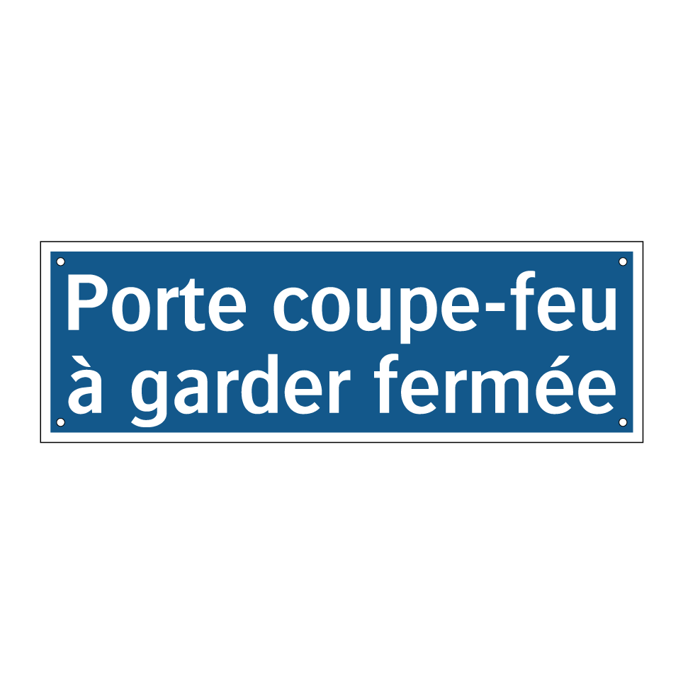 Porte coupe-feu à garder fermée