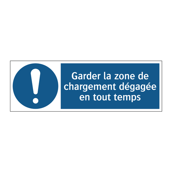 Garder la zone de chargement dégagée en tout temps