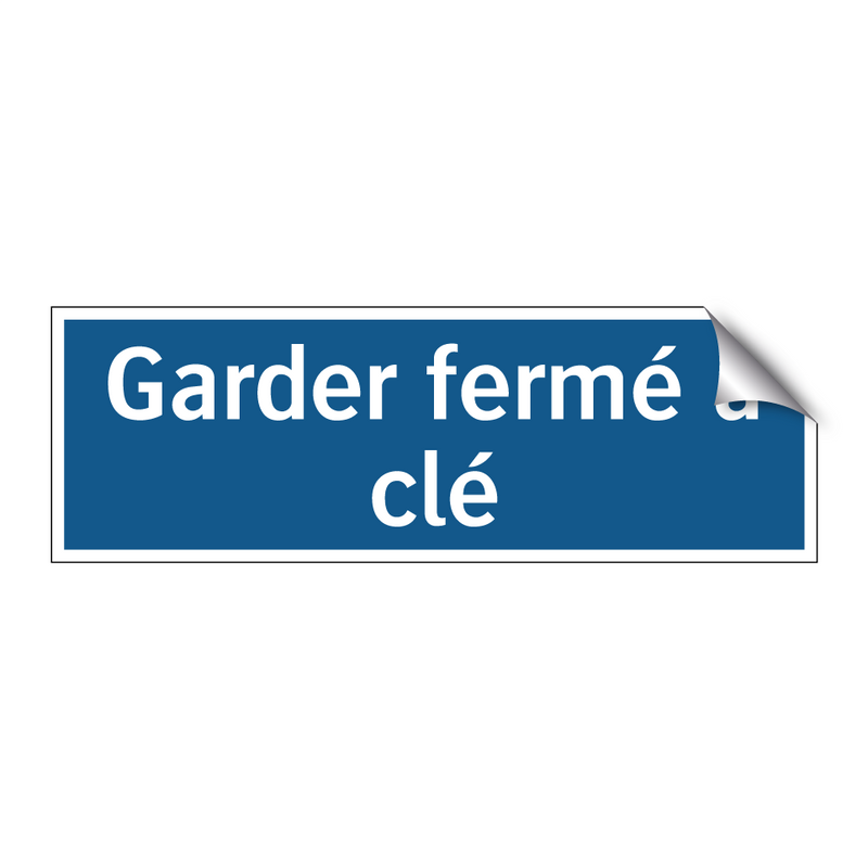 Garder fermé à clé