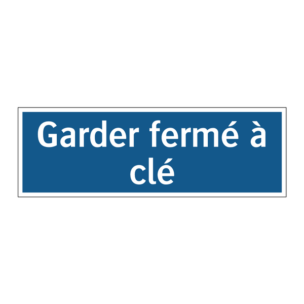Garder fermé à clé